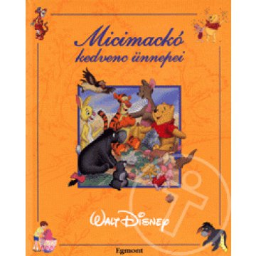 Micimackó kedvenc ünnepei