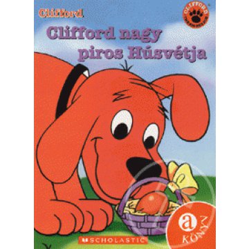 Clifford nagy piros Húsvétja