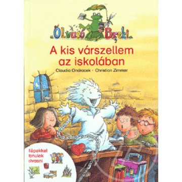 Olvasó Breki: A kis várszellem az iskolában