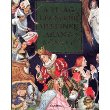 A világ legszebb meséinek aranykönyve