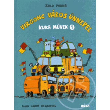 Kuka művek 1. - Virgonc Város ünnepel