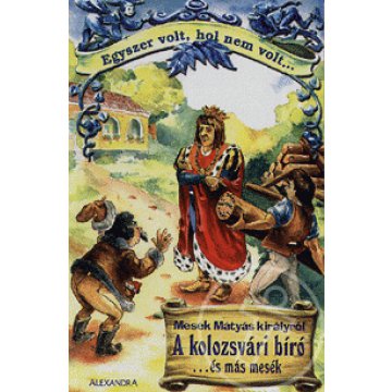 Mesék Mátyás királyról