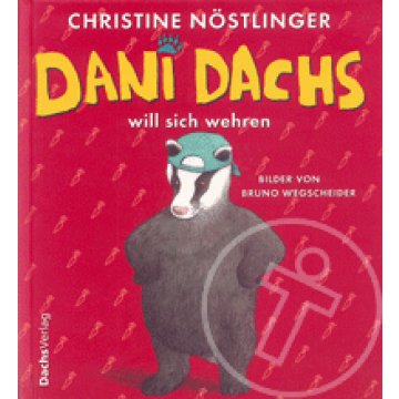Dani Dachs will sich wehren