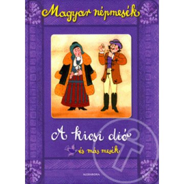 Ne használd!! 106760 kódon fut: Magyar népmesék: A kicsi dió és más mesék
