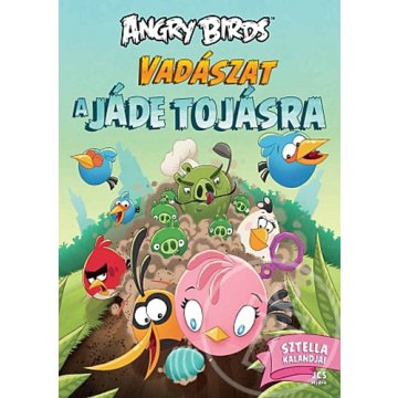 Angry Birds - Vadászat a jáde tojásra  Sztella kalandjai