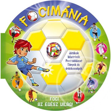 Focimánia - Foci az egész világ!