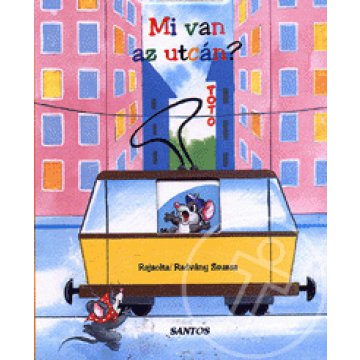 Mi van az utcán?