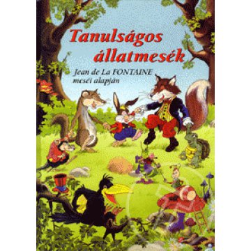 Tanulságos állatmesék