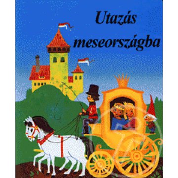 Utazás meseországba