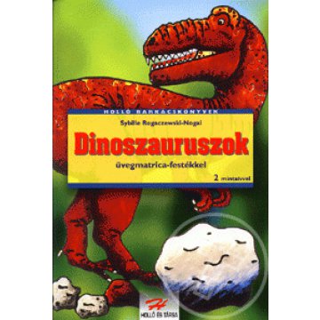 Dinoszauruszok üvegmatrica-festékkel (2 mintaívvel)