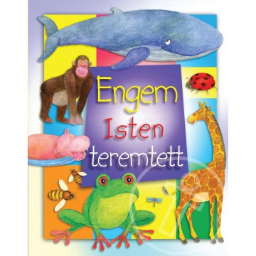 Engem Isten teremtett