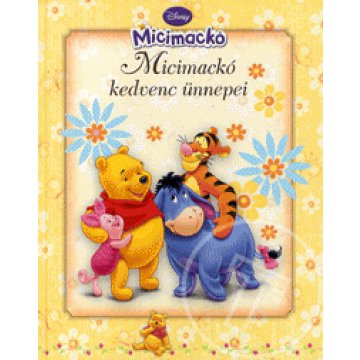 Micimackó kedvenc ünnepei