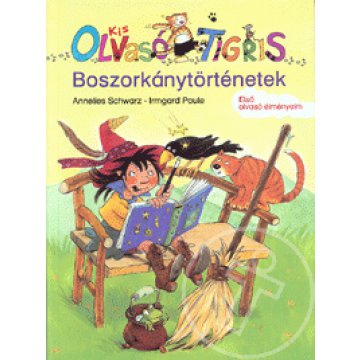 Kis Olvasó Tigris: Boszorkánytörténetek
