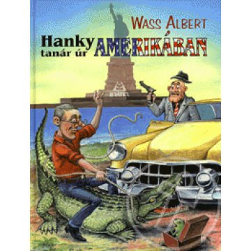 Hanky tanár úr Amerikában