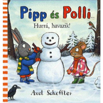 Pipp és Polli - Hurrá, havazik!