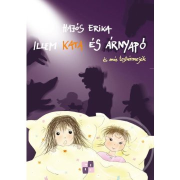 Illem Kata és Árnyapó és más testvérmesék