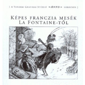 Képes franczia mesék La Fontaine-től