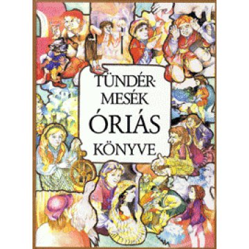 Tündérmesék óriás könyve