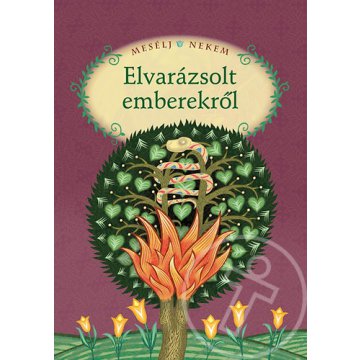 Mesélj nekem elvarázsolt emberekről