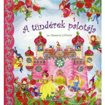A tündérek palotája - Térbeli mesekönyv
