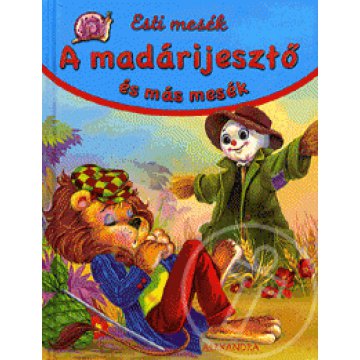A madárijesztő és más mesék
