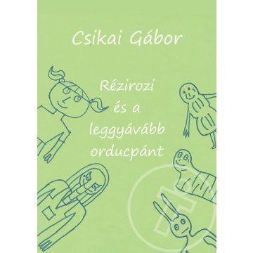 Rézirozi és a leggyávább orducpánt