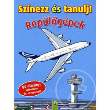 Színezz és tanulj! - Repülőgépek