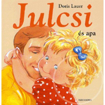 Julcsi és apa