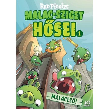 Az Angry Birds alkotóitól - Bad Piggies - Malac-sziget hősei 1. - Malaceső!