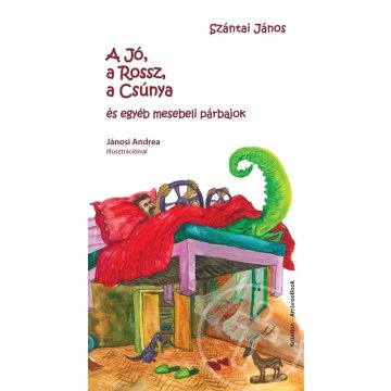 A Jó, a Rossz, a Csúnya és egyéb mesebeli párbajok