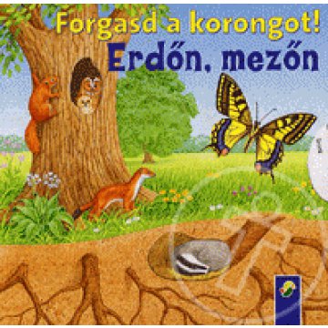 Forgasd a korongot! - Erdőn, mezőn
