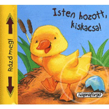 Sípoló könyvek - Isten hozott, kiskacsa!