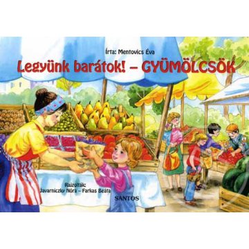 Legyünk barátok! - Gyümölcsök