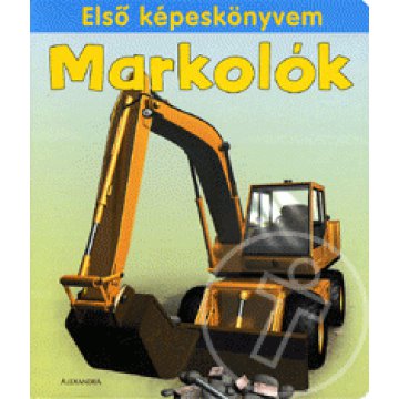 Első képeskönyvem: Markolók