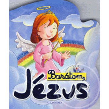 Barátom, Jézus