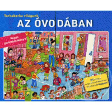 Tarkabarka világunk: Az óvodában