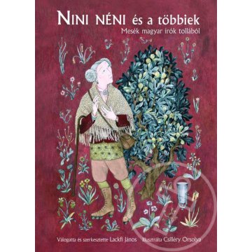 Nini néni és a többiek – Hetven esti mese mai magyar írók tollából
