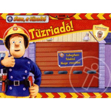 Tűzriadó!