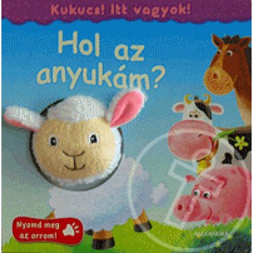 Hol az anyukám?