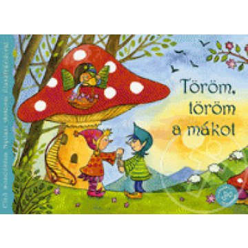 Töröm, töröm a mákot