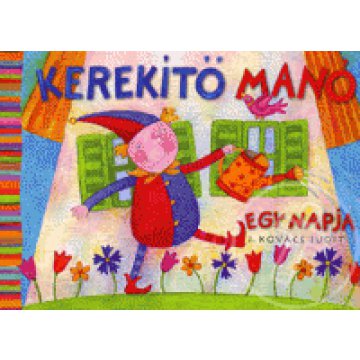 Kerekítő manó egy napja