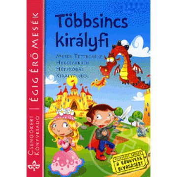 Többsincs királyfi - Égig érő mesék