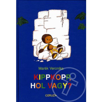 Kippkopp, hol vagy?