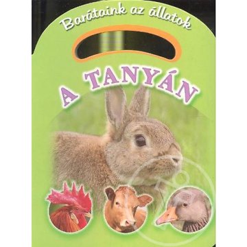 A tanyán - Barátaink az állatok