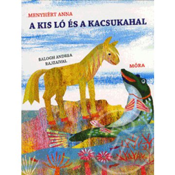 A kis ló és a kacsukahal
