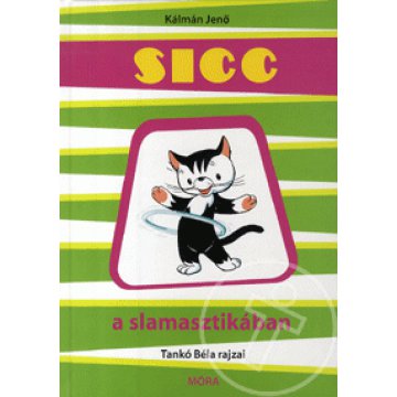 Sicc a slamasztikában