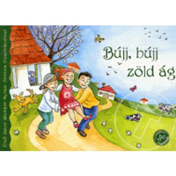 Bújj, bújj zöld ág