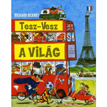 Tesz-vesz a világ