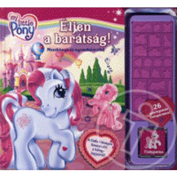Éljen a barátság!