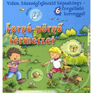 Forgó-pörgő természet